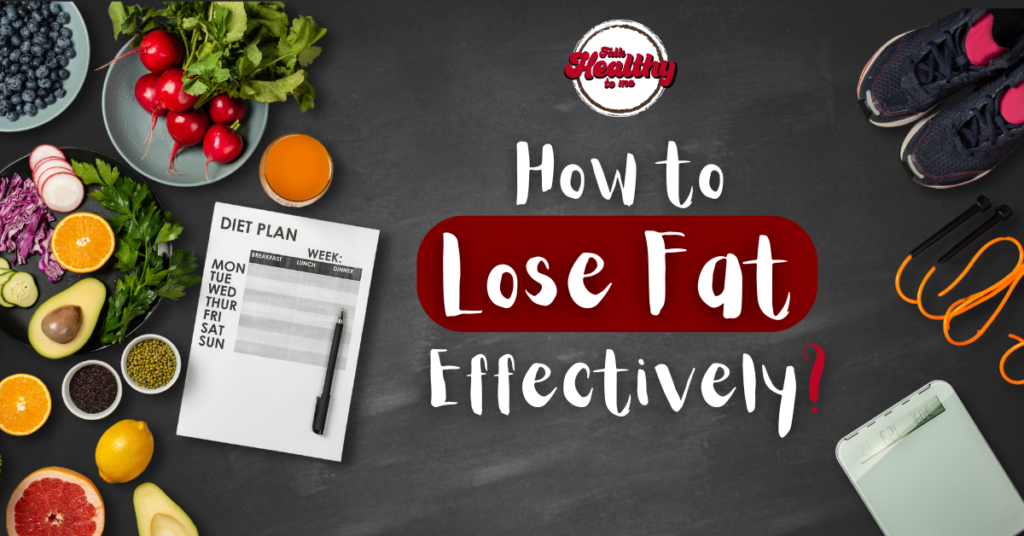 How to Lose Fat Effectively